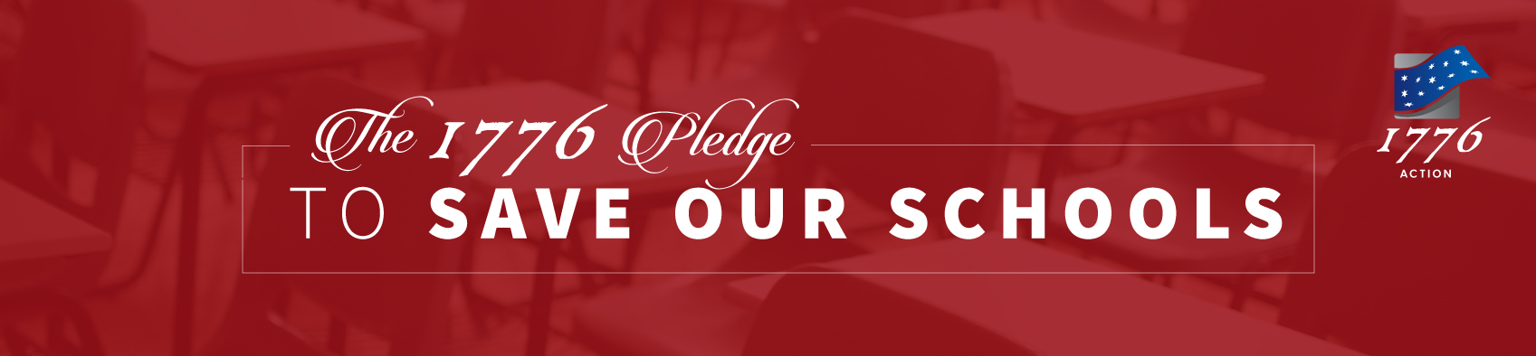 The 1776 Pledge to Save Our Schools